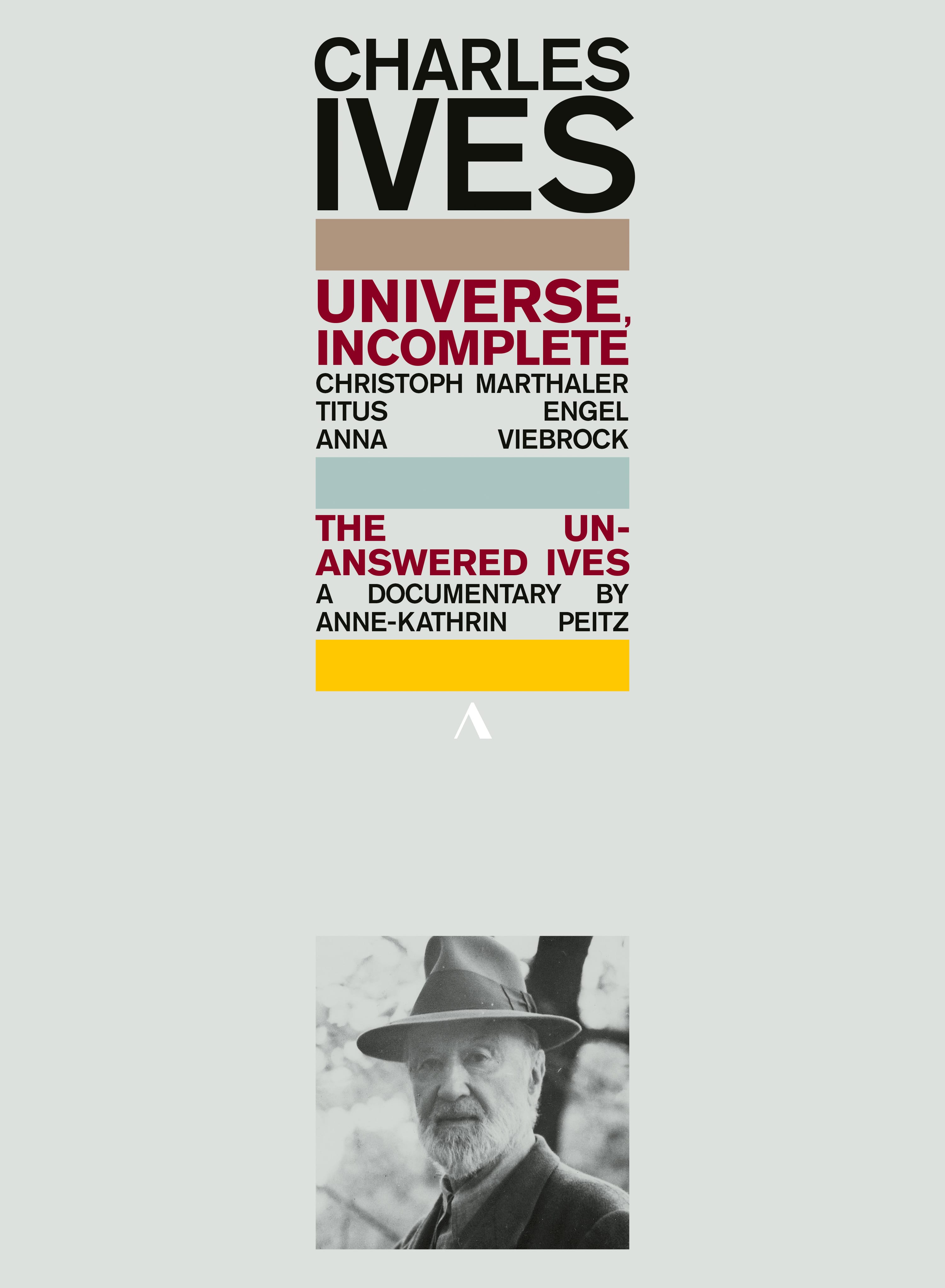 Charles Ives - Universe, Incomplete // The Unanswered Ives - Front Cover