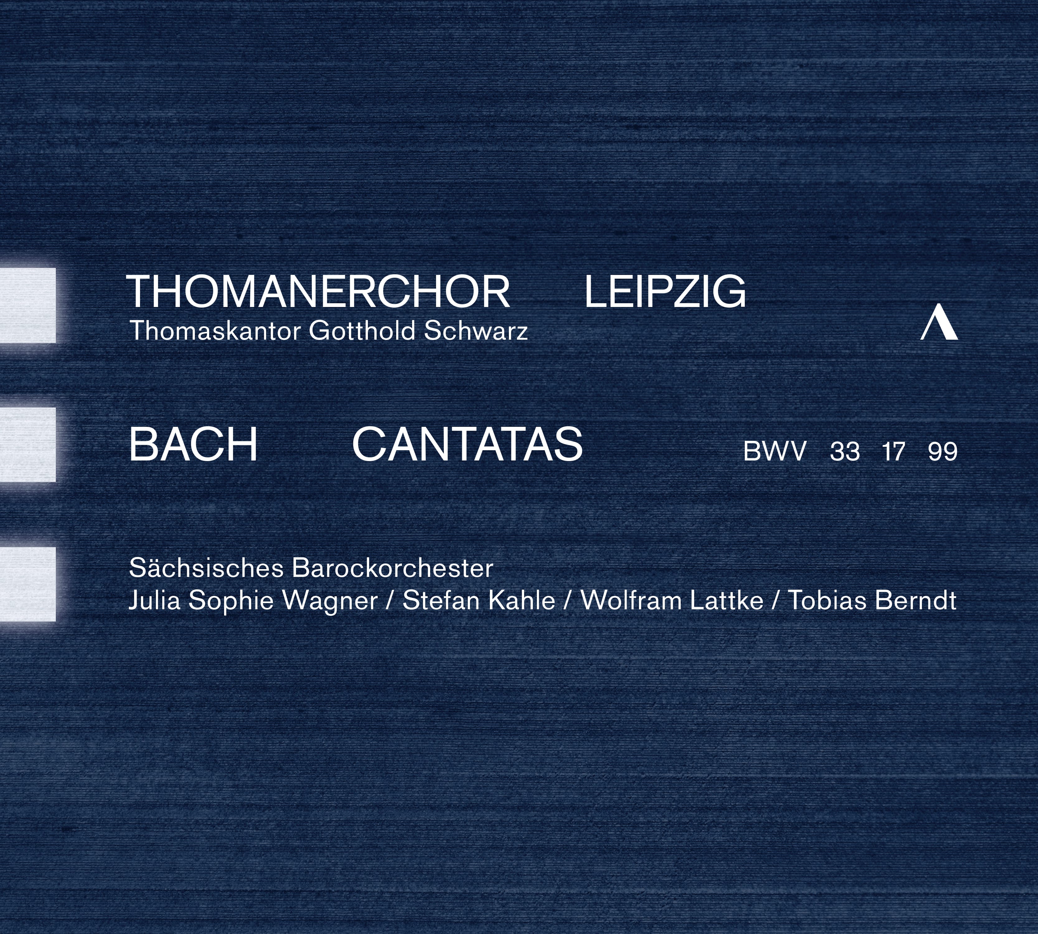 J. S. Bach: Cantatas BWV 33, 17, 99 - Front Cover