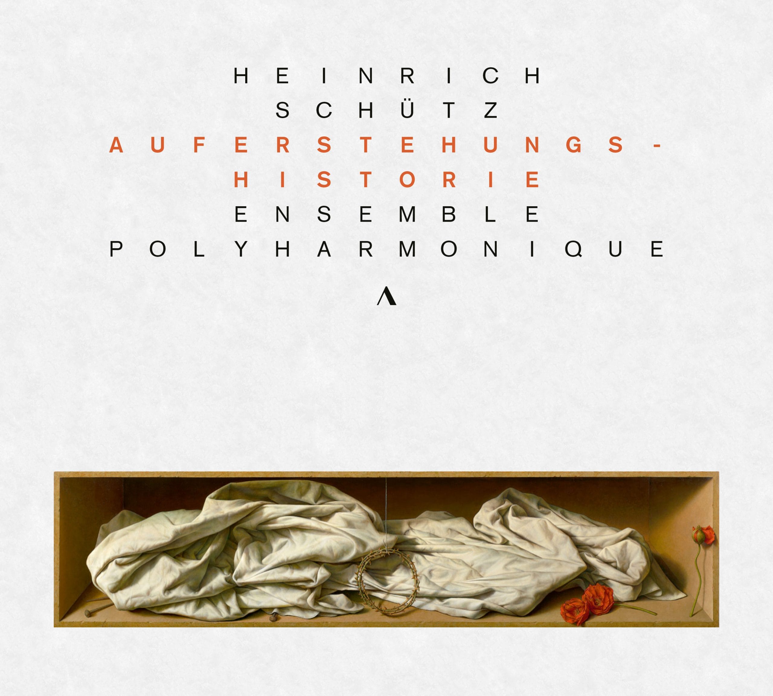 Heinrich Schütz: Auferstehungshistorie
Ensemble Polyharmonique - Front Cover