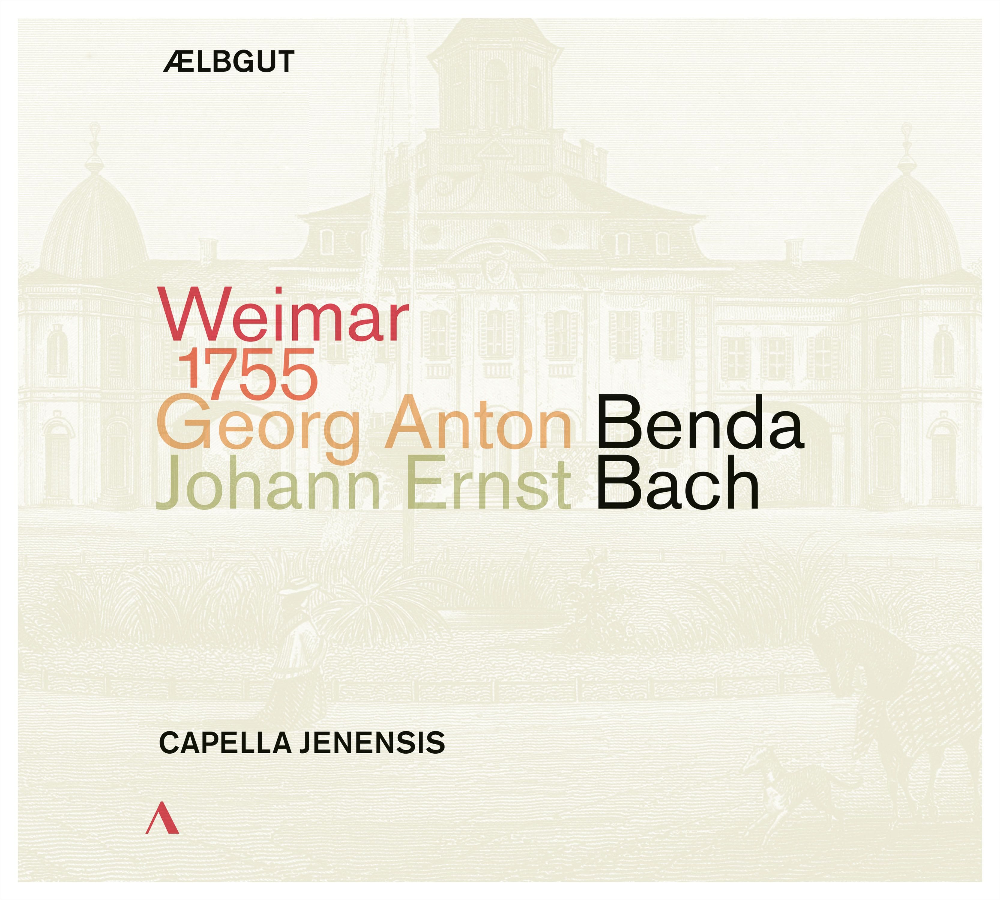Weimar 1755 
Music by G. A. Benda & J. E. Bach - Front Cover