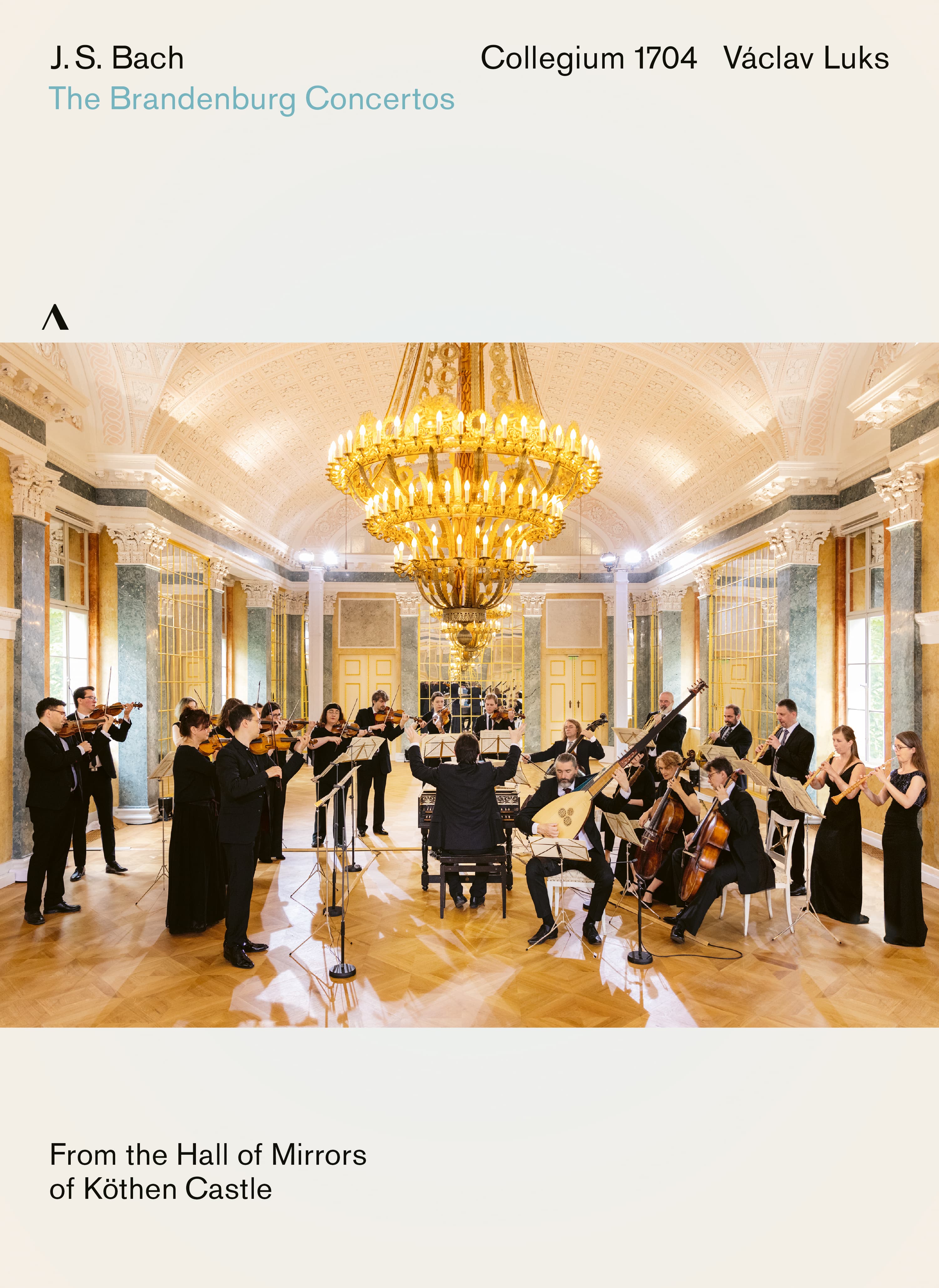 J. S. Bach: The Brandenburg Concertos